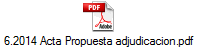 6.2014 Acta Propuesta adjudicacion.pdf
