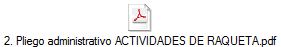 2. Pliego administrativo ACTIVIDADES DE RAQUETA.pdf