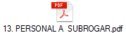 13. PERSONAL A  SUBROGAR.pdf